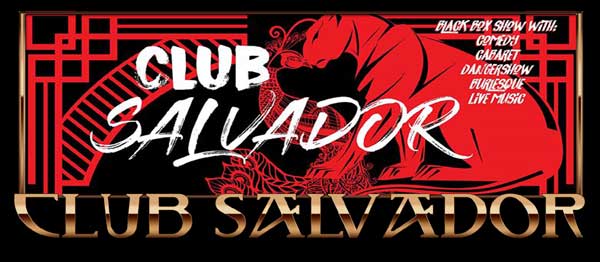 Club Salvador produced by Boudoir Noir, Xarah von den Vielenregen and El Tigre Blanco