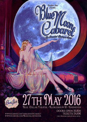 The first edition of the Blue Moon Cabaret burlesqueshow in eindhoven at the Blue Collar hotel - don't miss that spectacular and glamorous show!