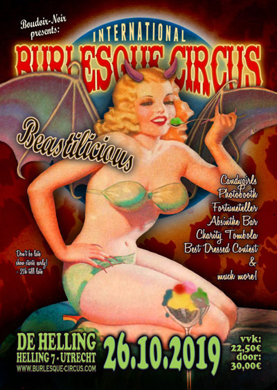 The best Burlesque Halloweenparty in town!

Don't miss the 25th edition of the International Burlesque Circus! The Beastilicious Halloween edition happens 26th October 2019 in Utrecht - See you there!