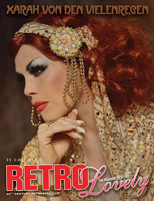 burlesque dancer Xarah von den Vielenregen on the 20th Century Retrospective – The Roaring 20’s covr of Retro Lovely Magazine 2021